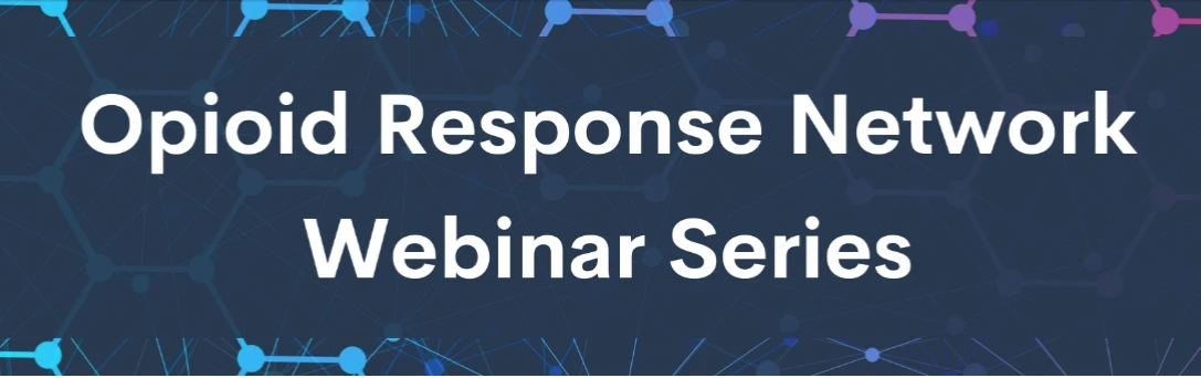 Opioid Response Network