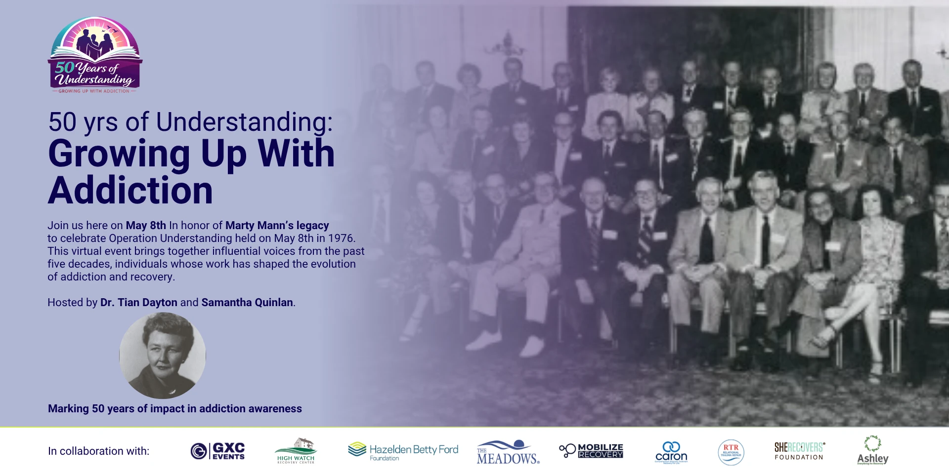 A promotional graphic marking “50 Years of Understanding: Growing Up With Addiction.” The design features a purple gradient overlay with a historic black-and-white group photo of professionals in the addiction field. The text highlights a virtual event on May 8 honoring Marty Mann’s legacy and the anniversary of Operation Understanding (1976). It describes the event as bringing together influential voices across five decades of addiction and recovery work. 