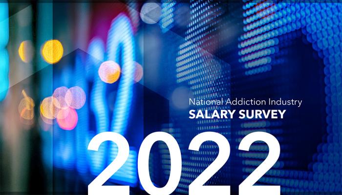  National Addiction Industry Salary Survey 2022